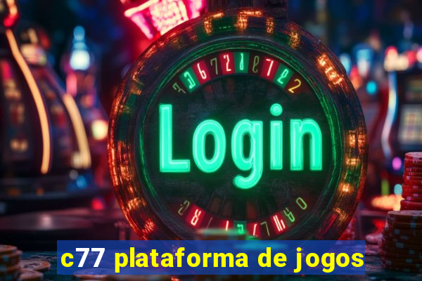 c77 plataforma de jogos